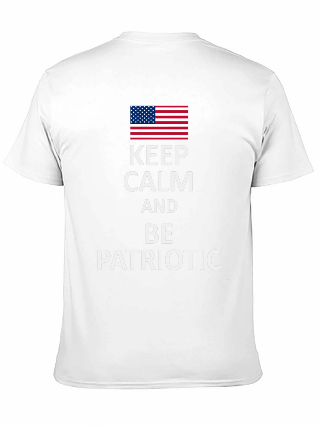 Keep Calm and Be Patriotic Tee