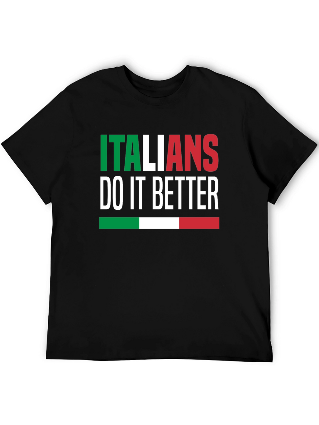 Italians Do It Better Graphic T-Shirt