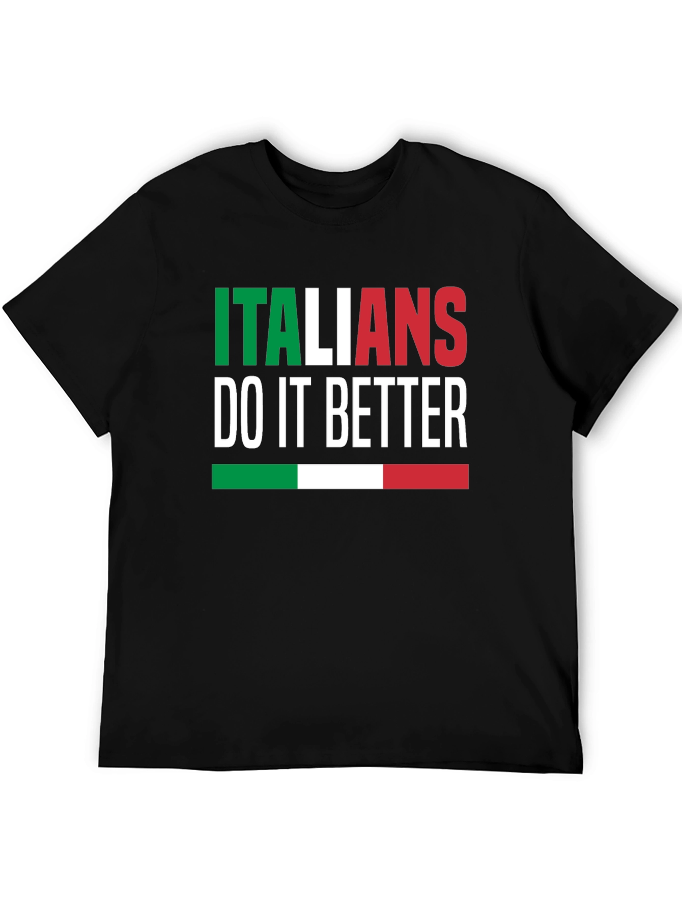 Italians Do It Better Graphic T-Shirt
