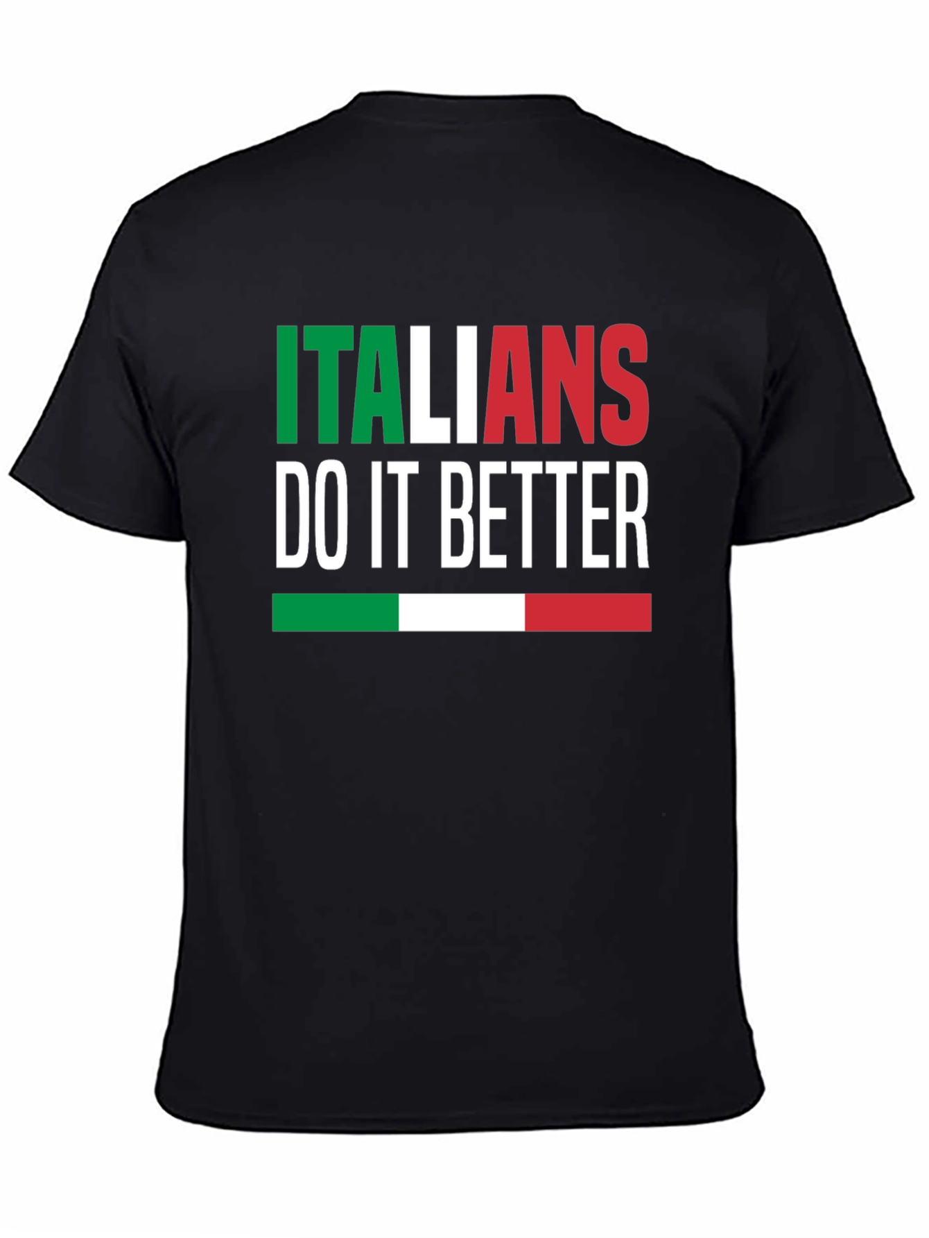 Italians Do It Better Graphic T-Shirt