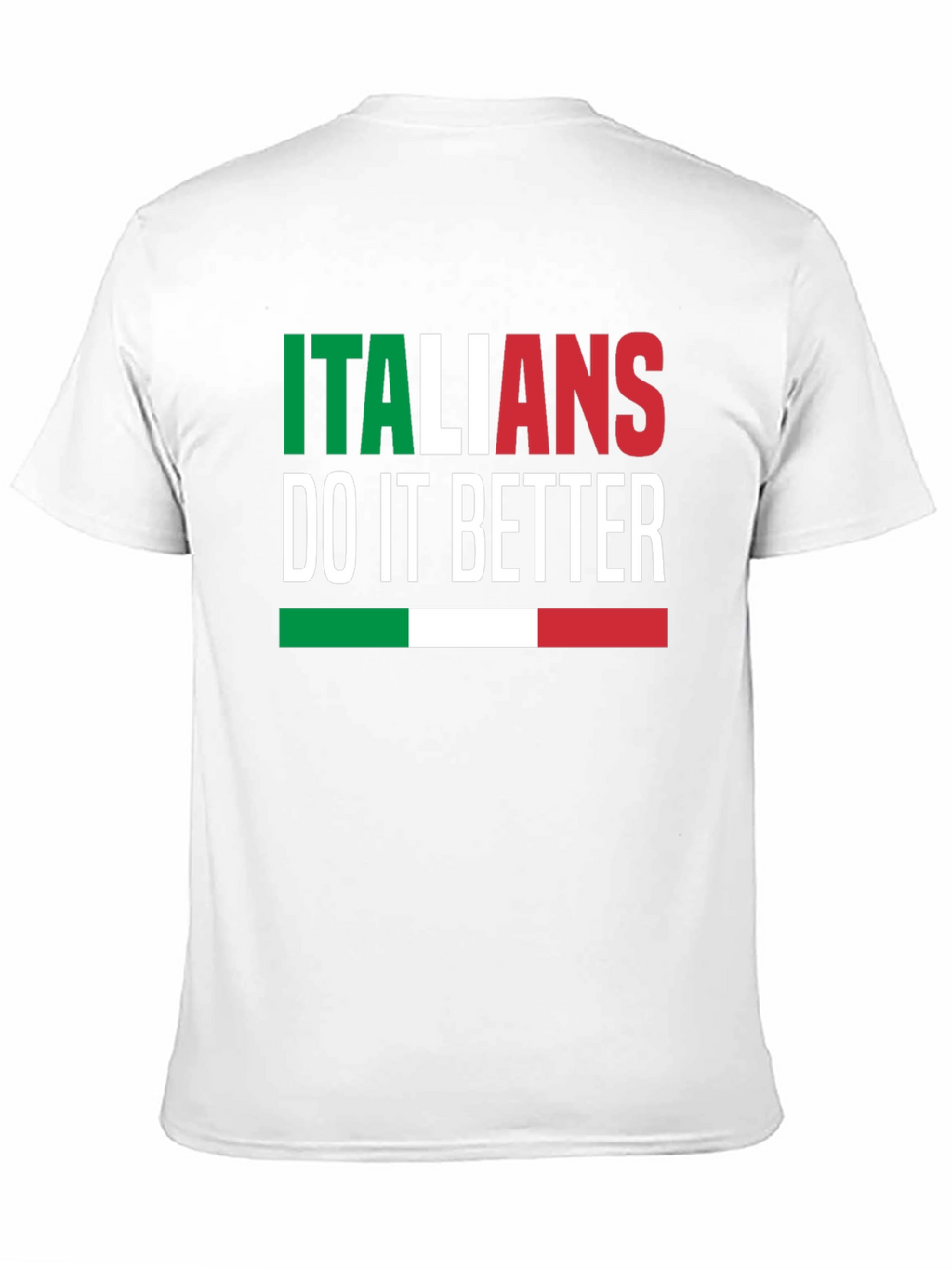 Italians Do It Better Graphic T-Shirt