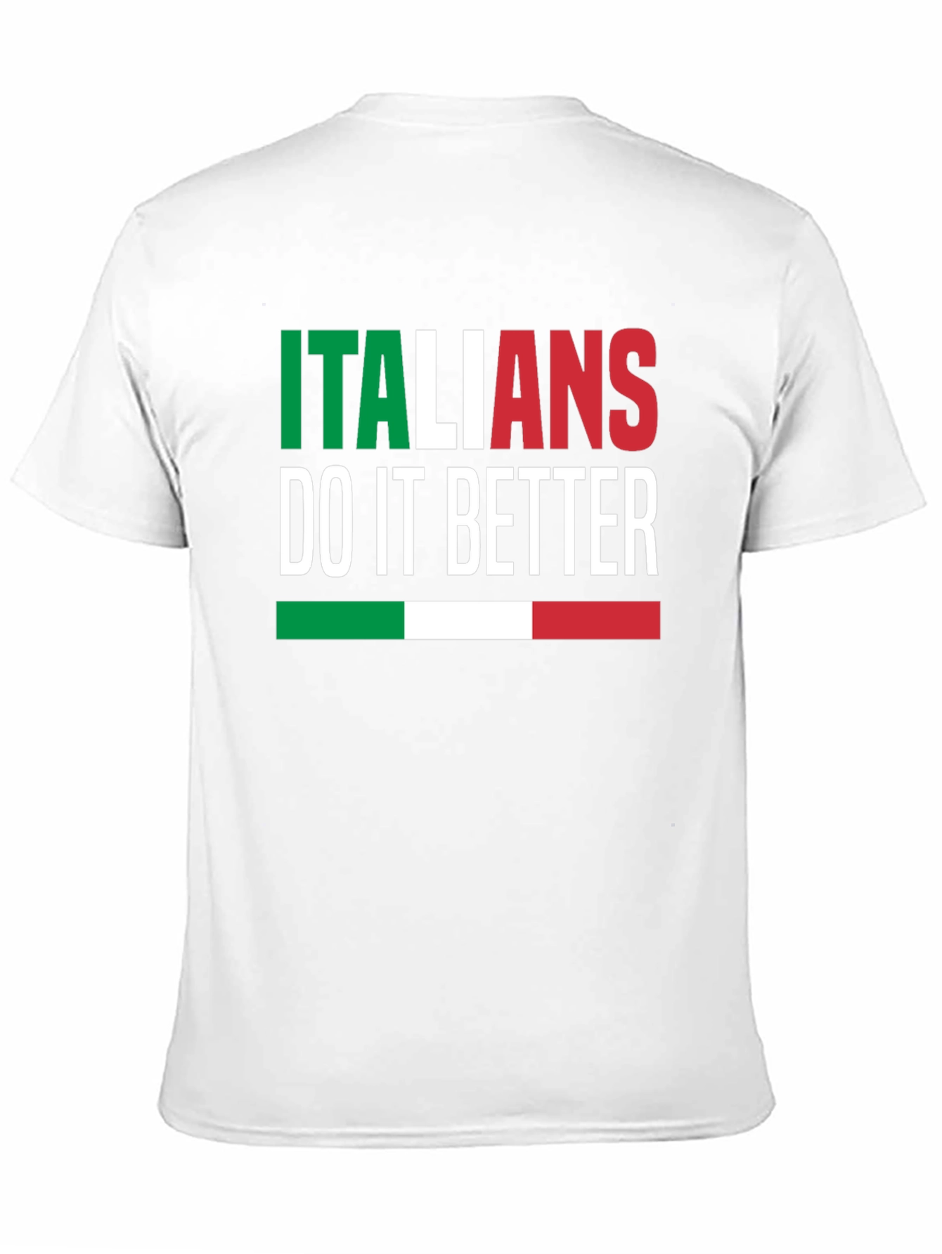 Italians Do It Better Graphic T-Shirt