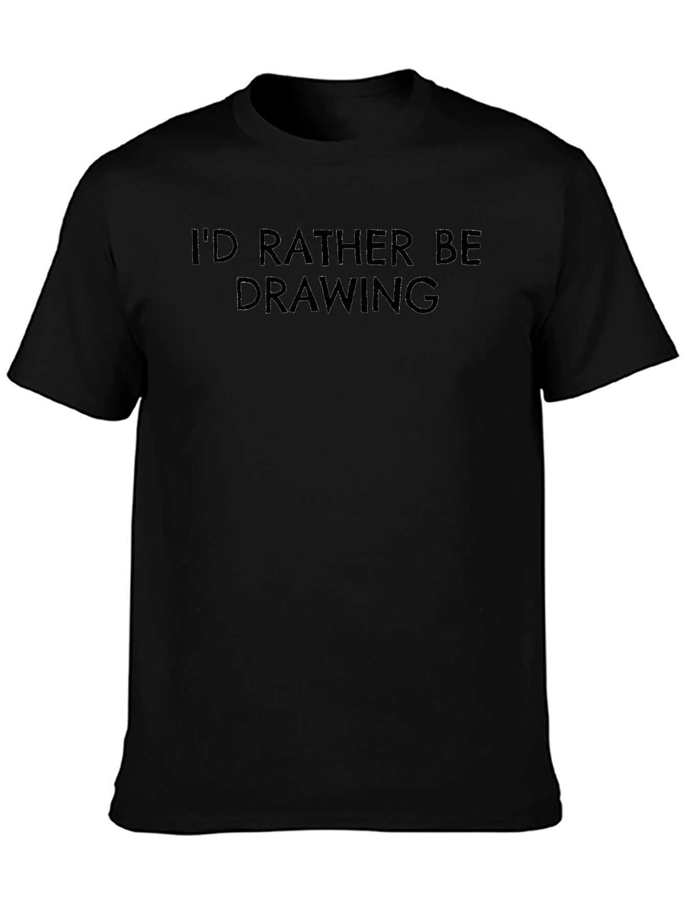 Id Rather Be Drawing - Black T-Shirt