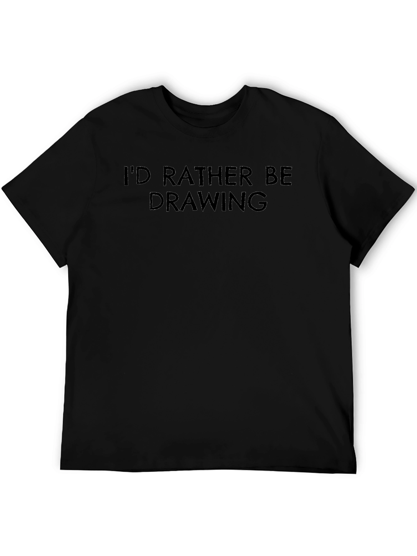 Id Rather Be Drawing - Black T-Shirt