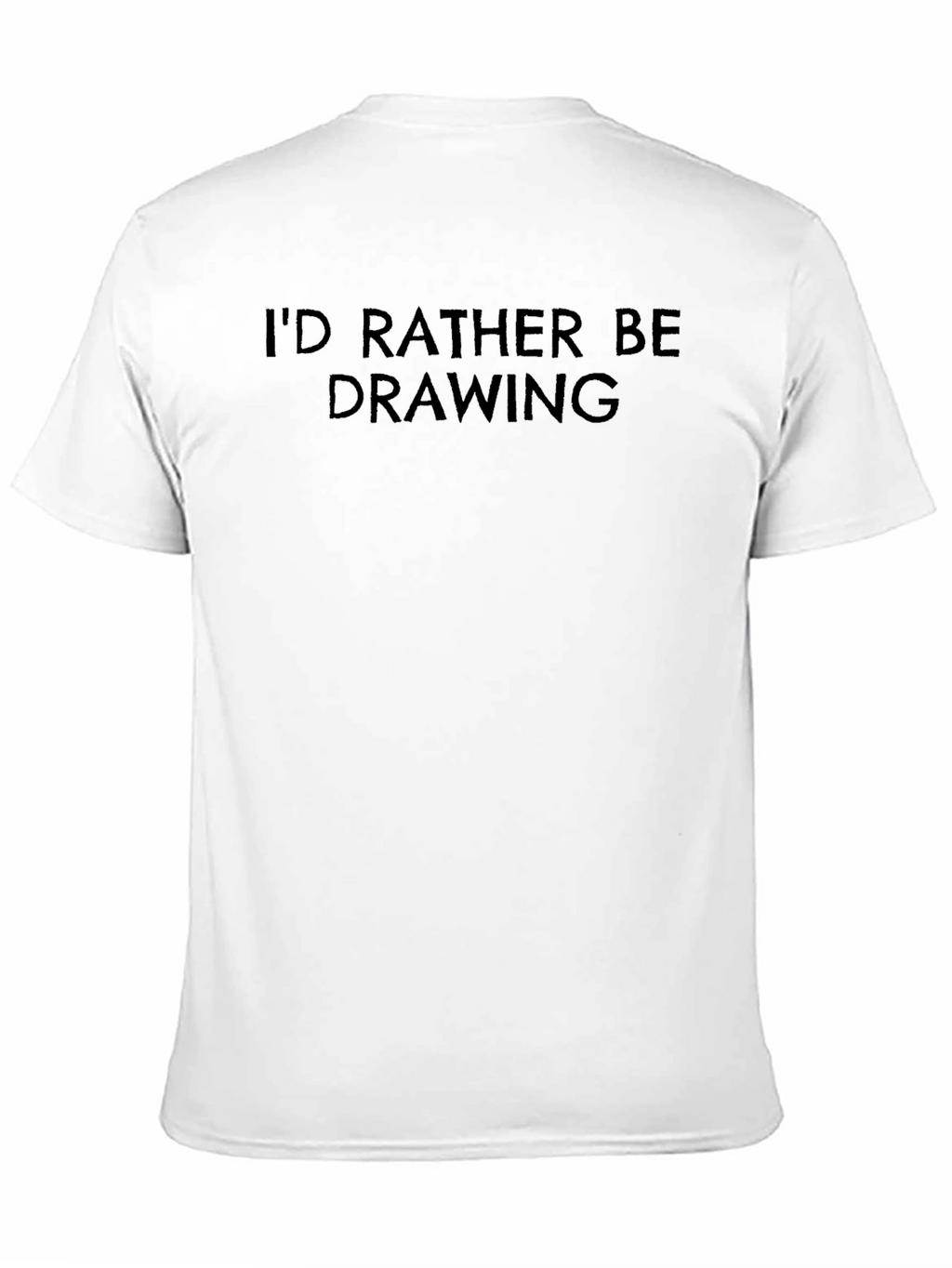 Id Rather Be Drawing - Black T-Shirt