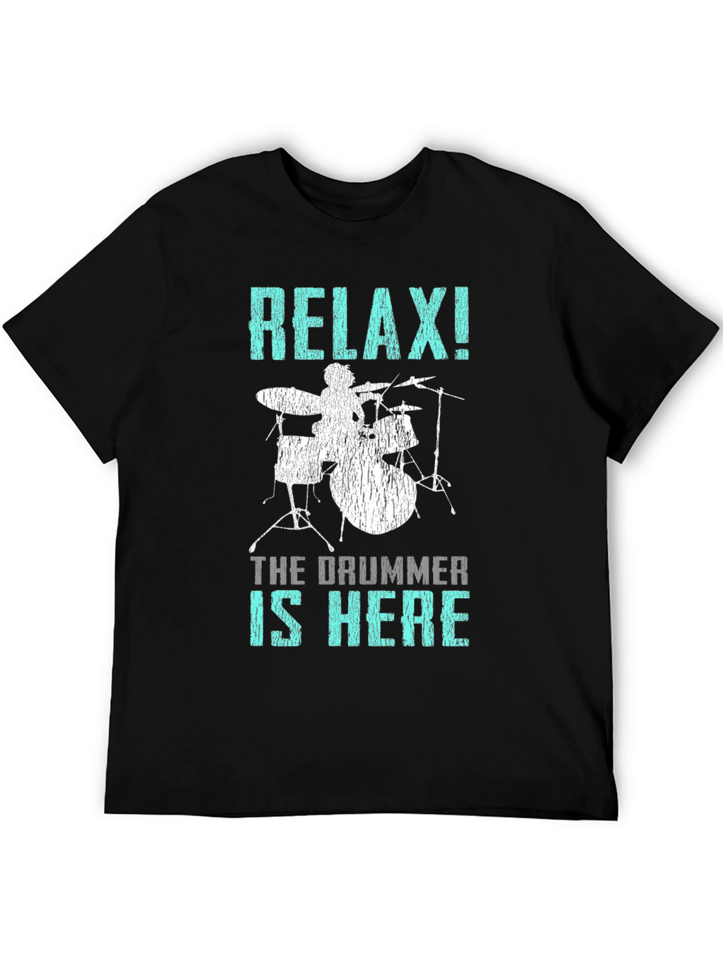 Relax! The Drummer is Here T-Shirt - Percussionist Tee