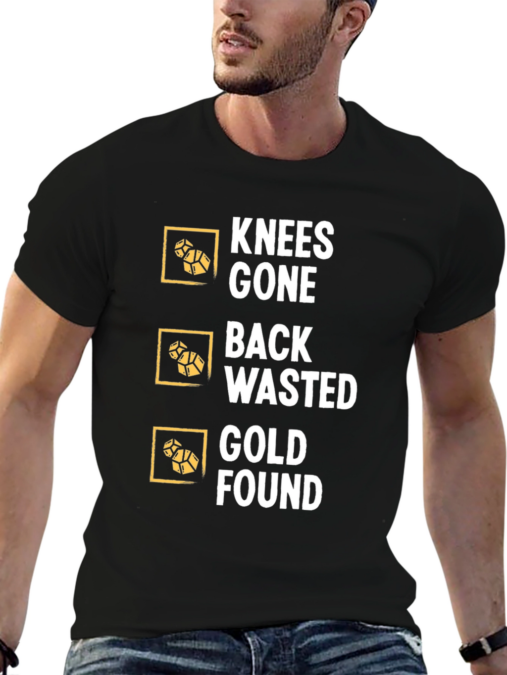 Knees Gone Back Wasted Gold Found Black T-Shirt