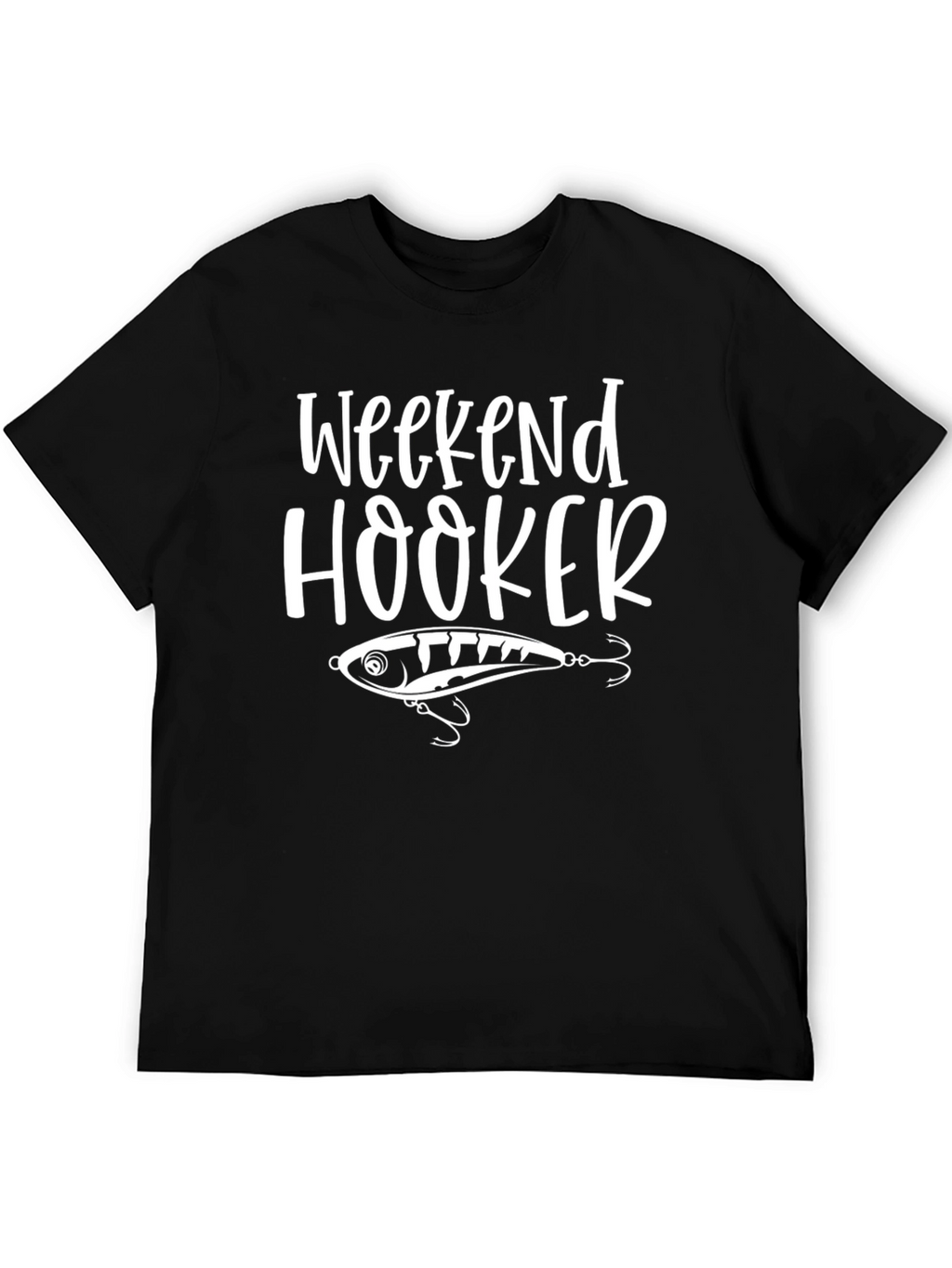 Weekend Hooker Fishing T-Shirt