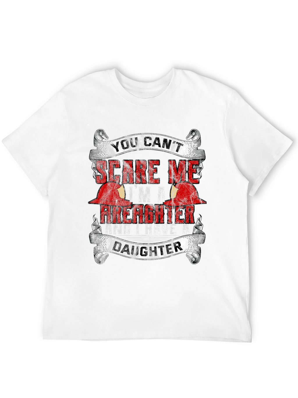 Firefighter Dad T-Shirt - Daughter Humor