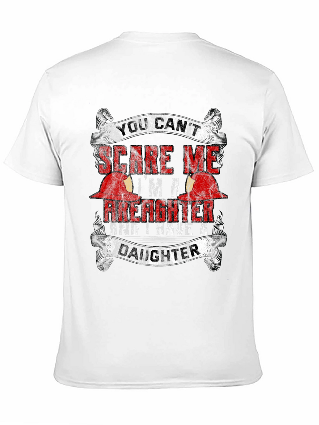 Firefighter Dad T-Shirt - Daughter Humor