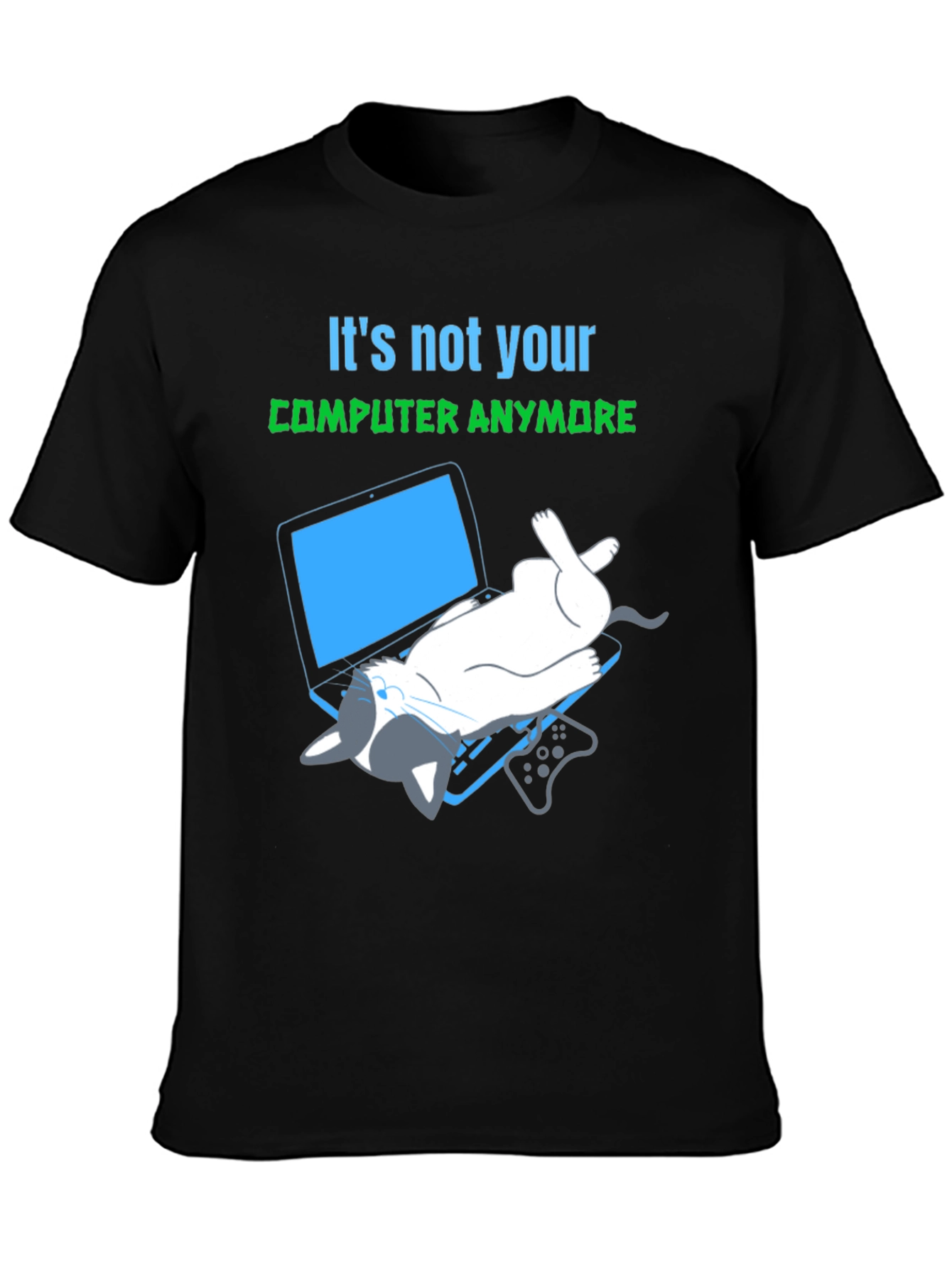 Its Not Your Computer Anymore T-Shirt