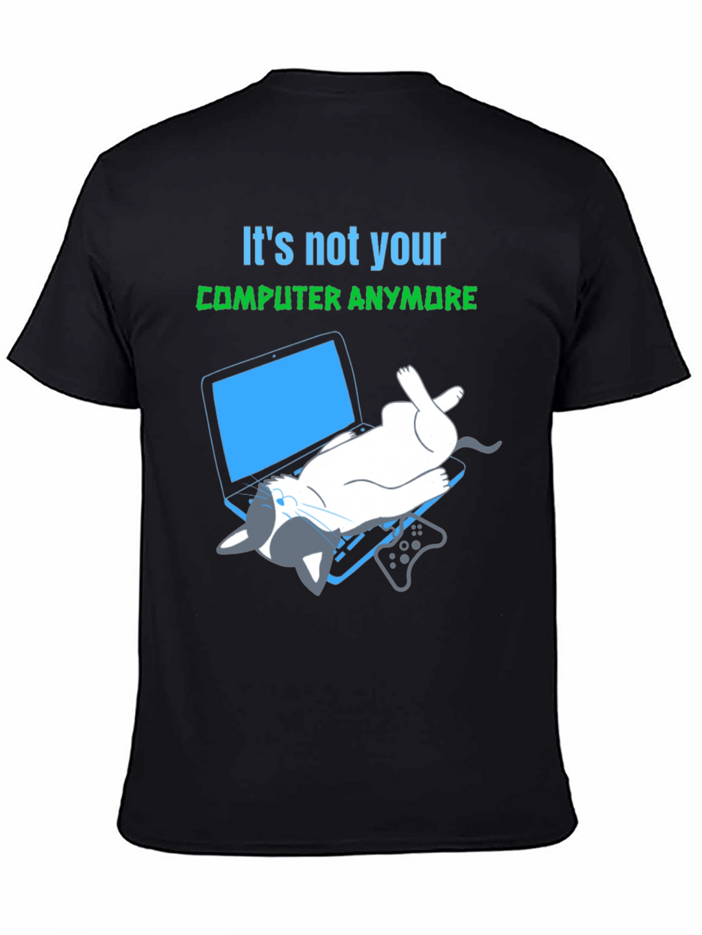 Its Not Your Computer Anymore T-Shirt