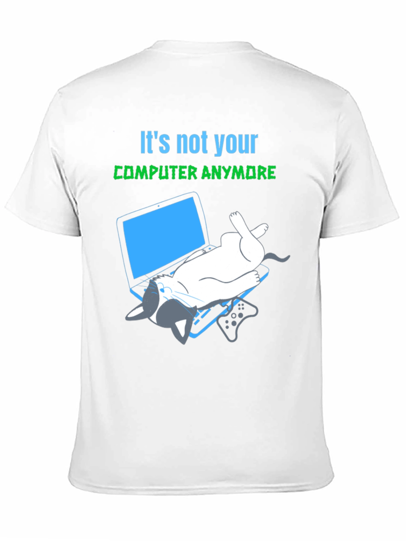 Its Not Your Computer Anymore T-Shirt