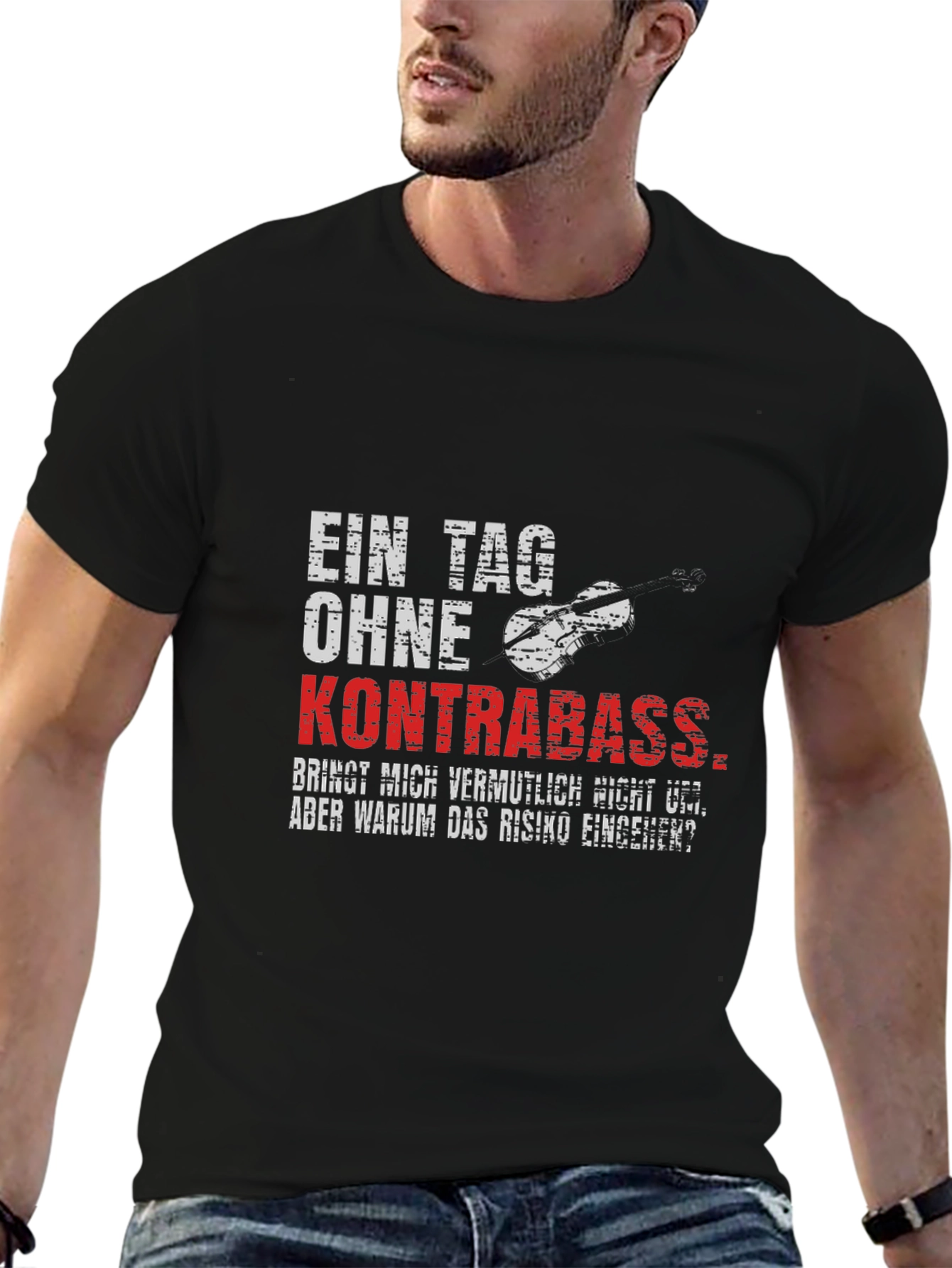 Kontrabass T-Shirt - One Day Without
