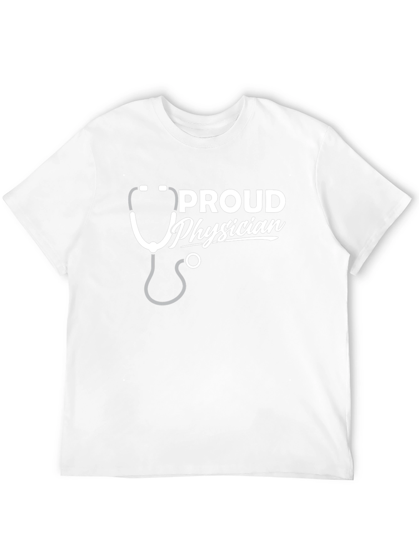 Proud Physician T-Shirt - Medical Doctor Tee