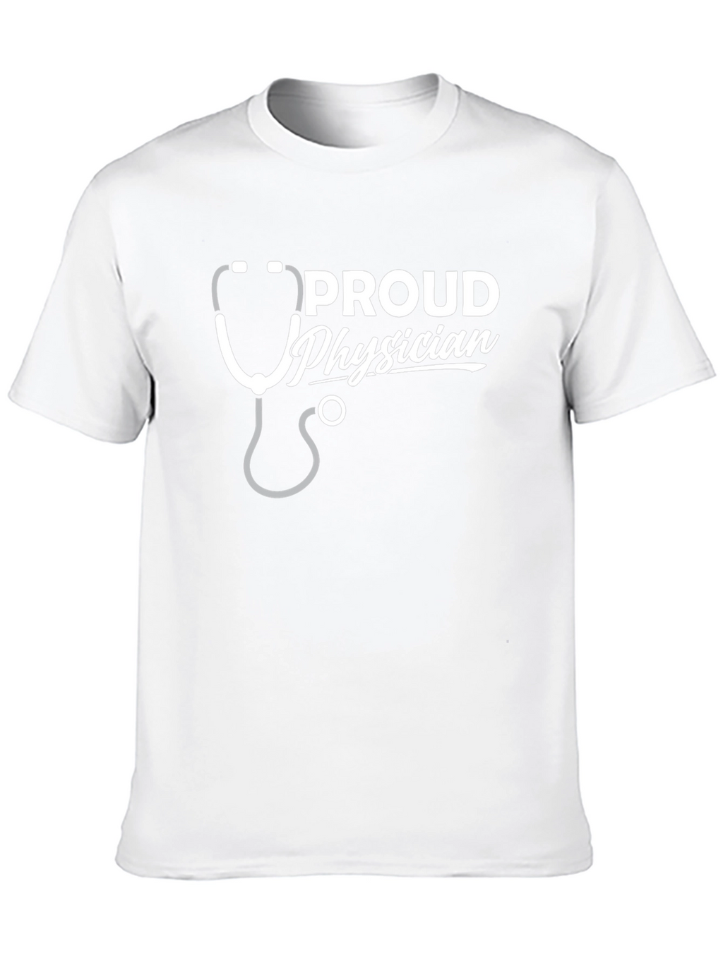 Proud Physician T-Shirt - Medical Doctor Tee