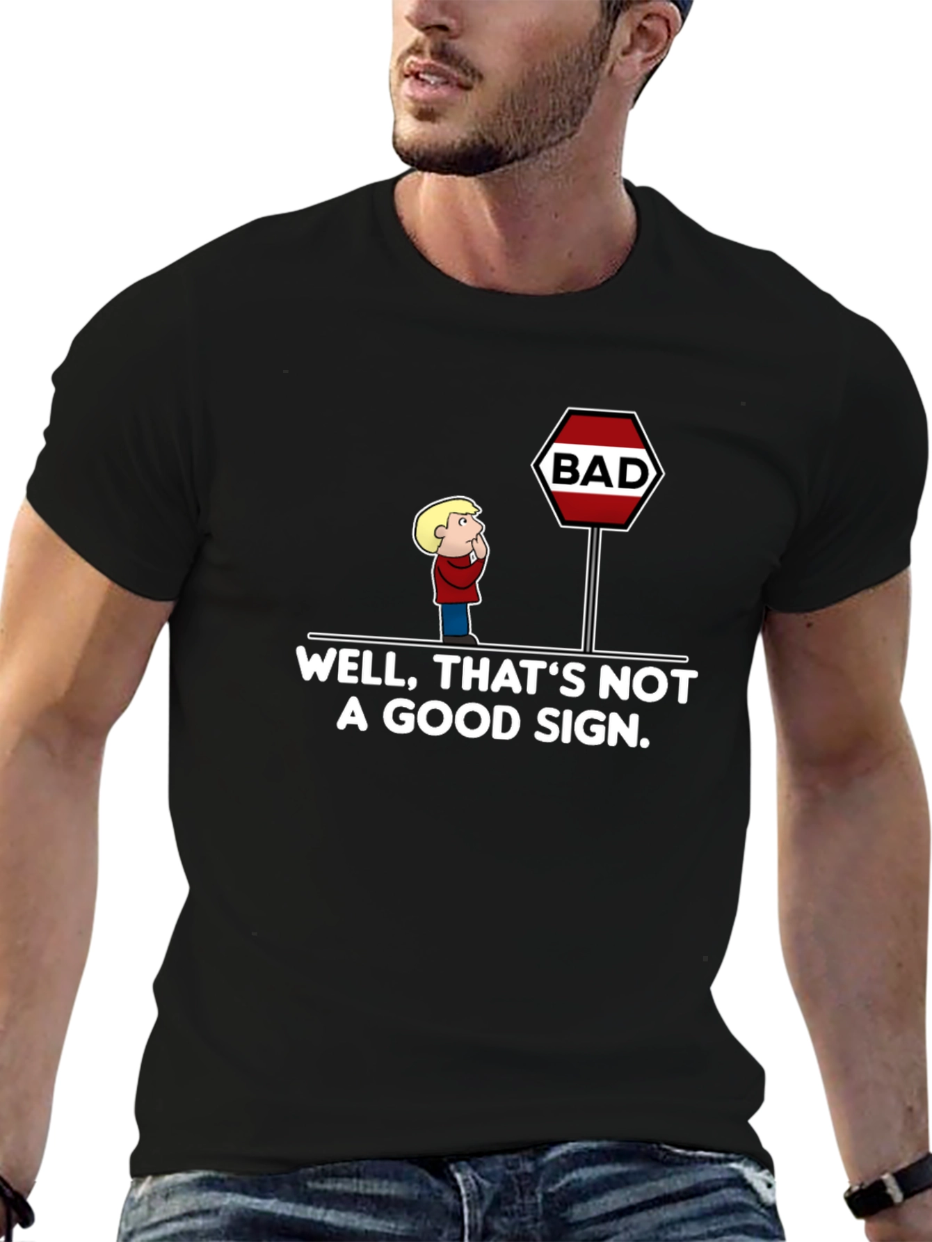 Well Thats Not A Good Sign T-Shirt
