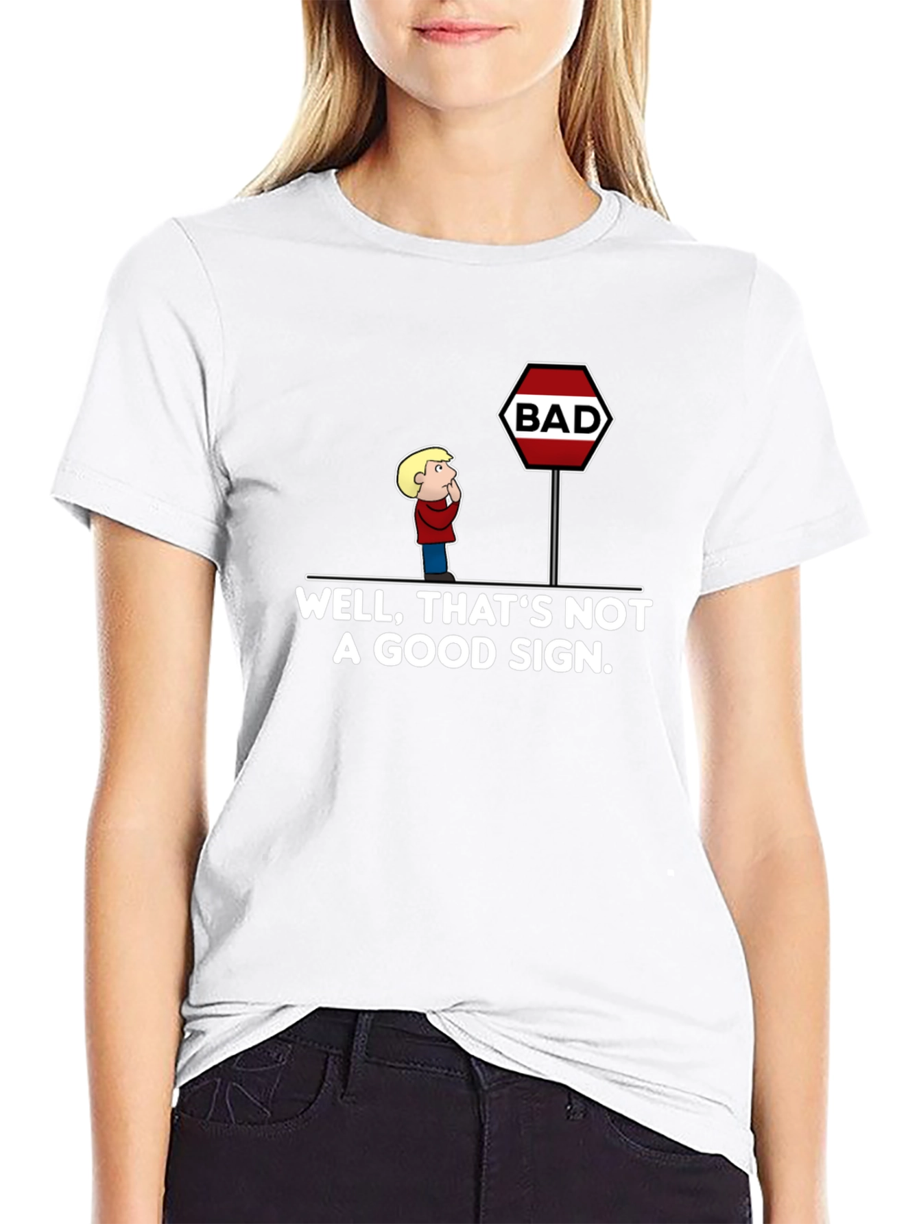 Well Thats Not A Good Sign T-Shirt