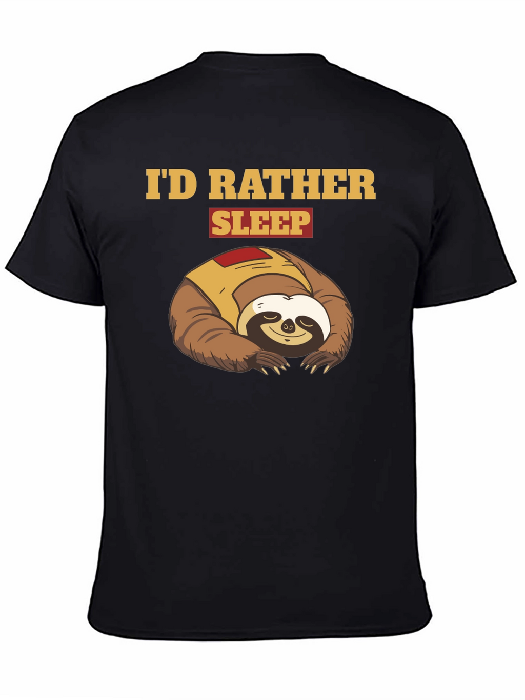 Id Rather Sleep Sloth Graphic T-Shirt