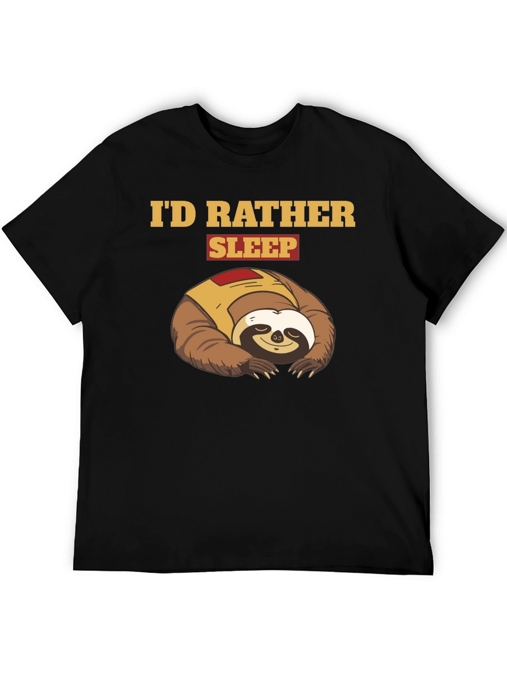 Id Rather Sleep Sloth Graphic T-Shirt