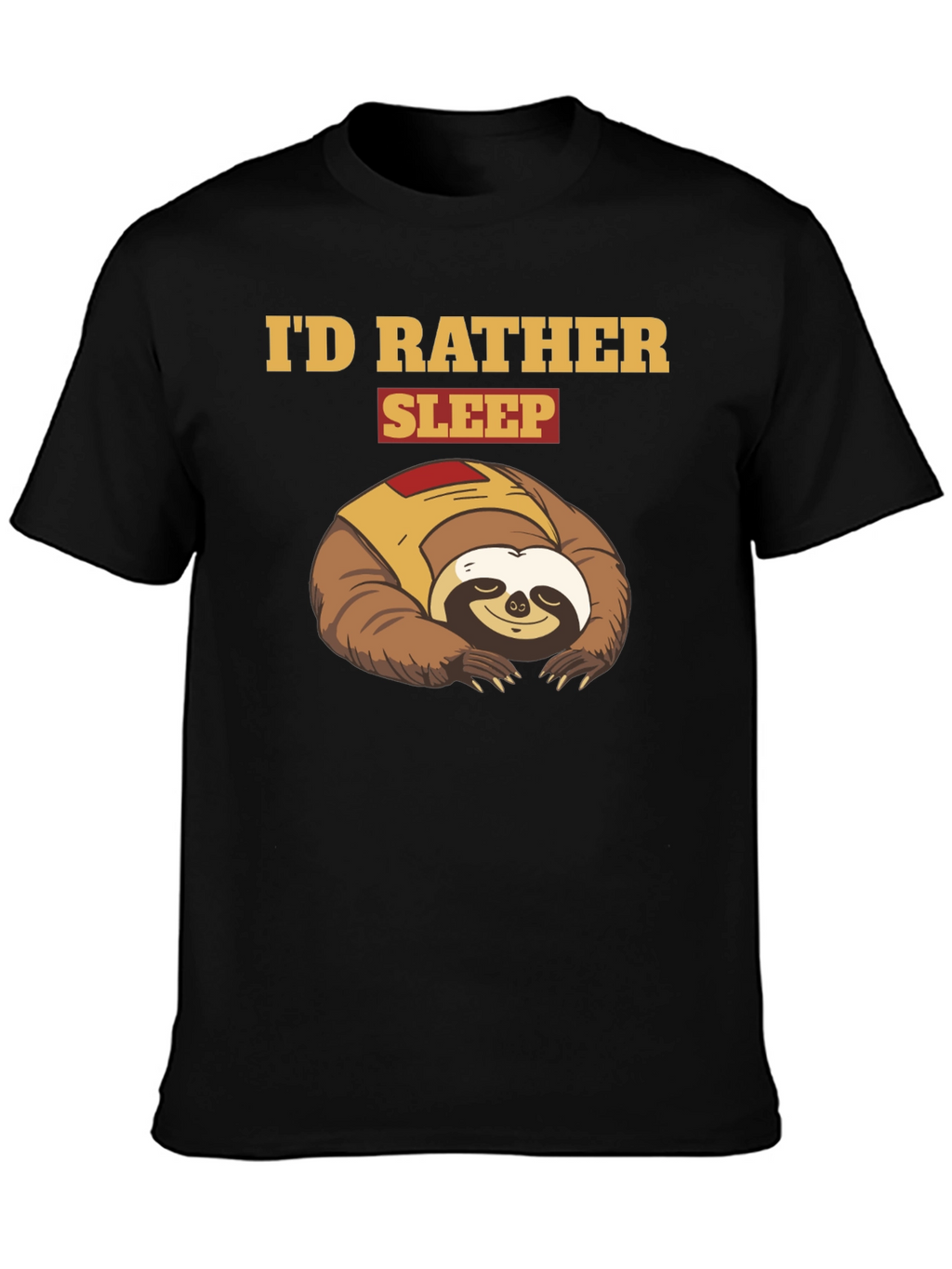Id Rather Sleep Sloth Graphic T-Shirt