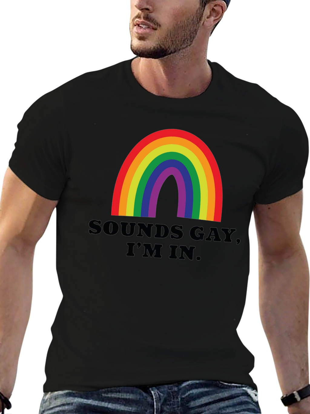 Sounds Gay Im In T-Shirt - Rainbow Pride Tee