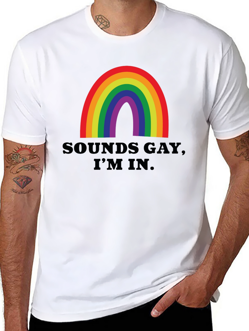 Sounds Gay Im In T-Shirt - Rainbow Pride Tee