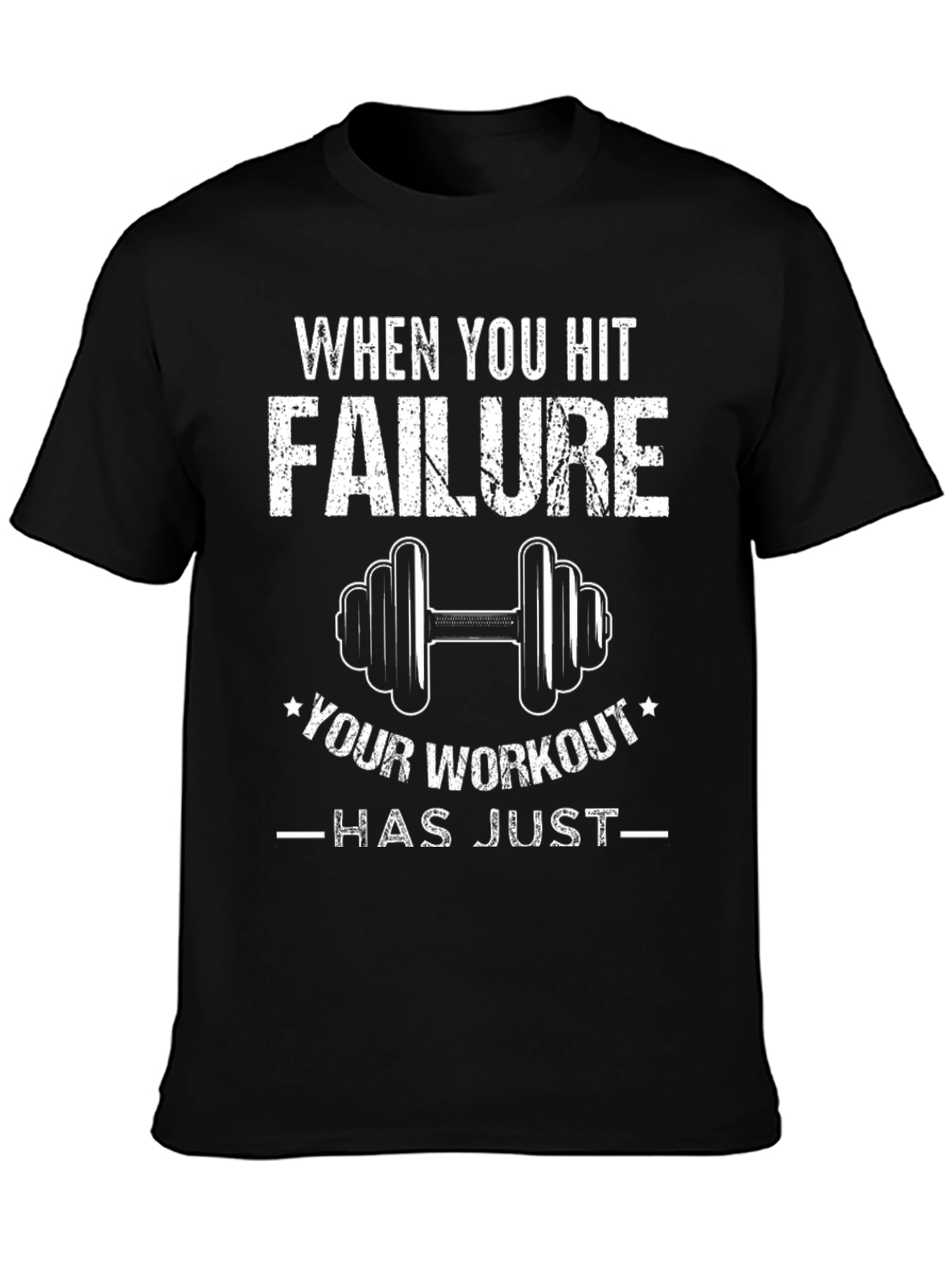 Workout T-Shirt: When You Hit Failure