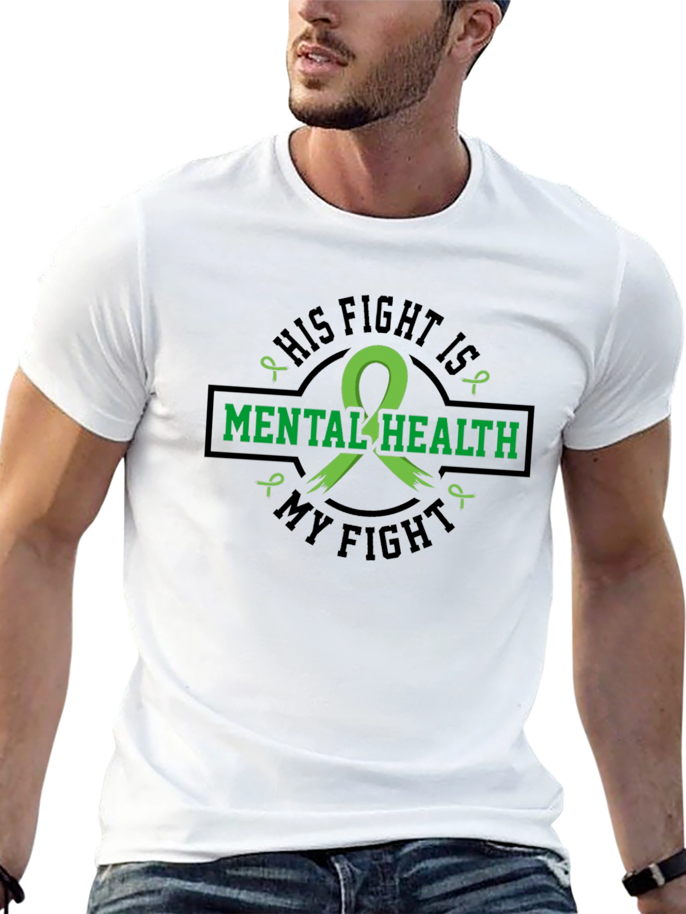 Mental Health Awareness T-Shirt: His Fight Is My Fight