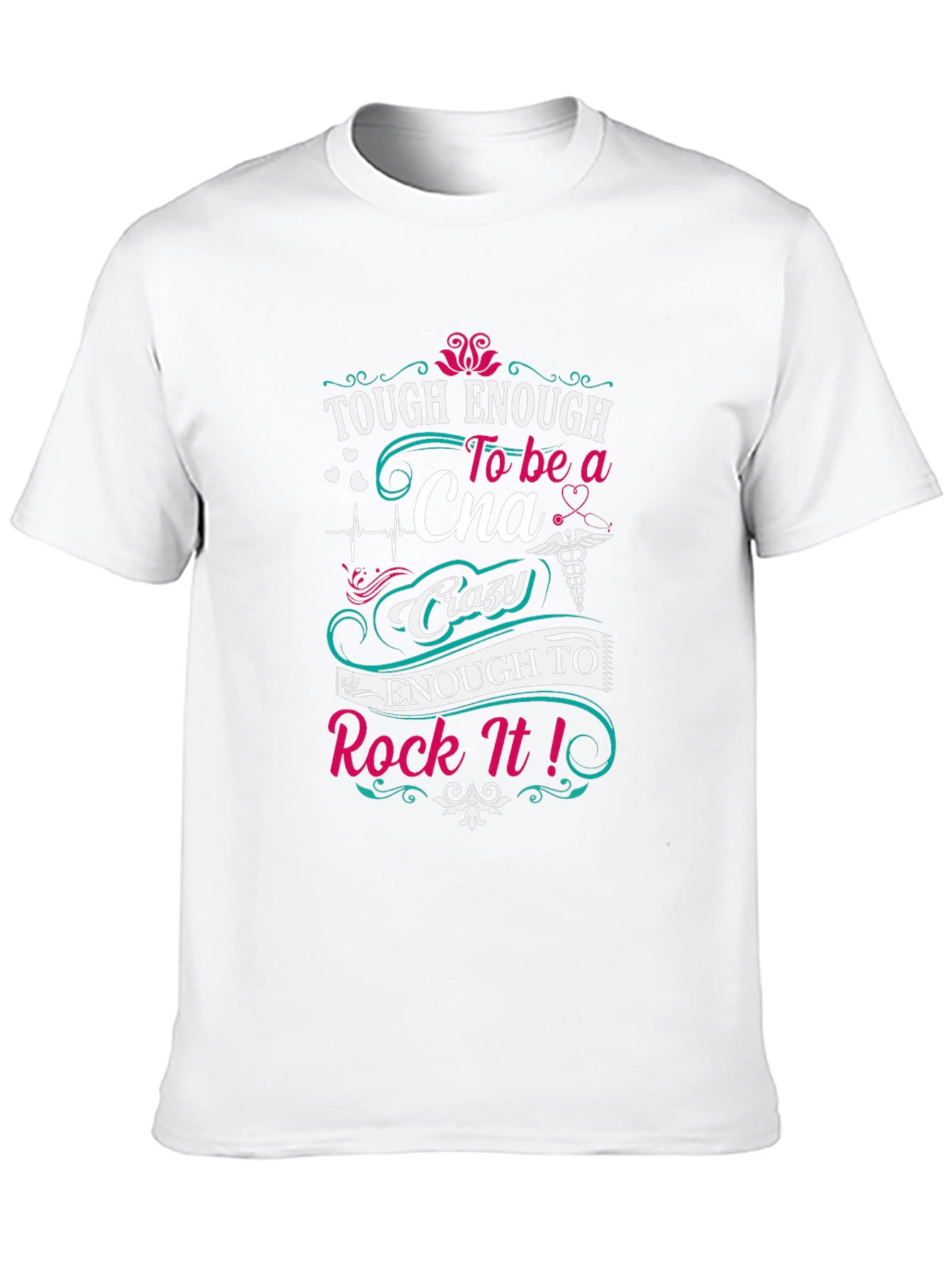 Tough Enough CNA T-Shirt - Certified Nursing Assistant Tee
