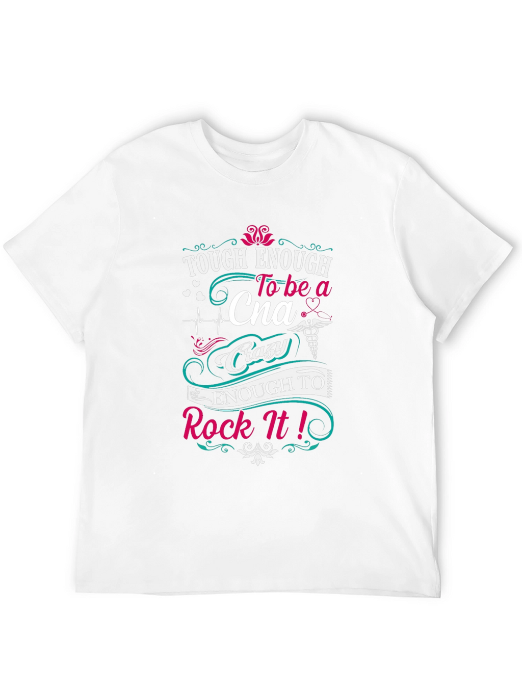 Tough Enough CNA T-Shirt - Certified Nursing Assistant Tee
