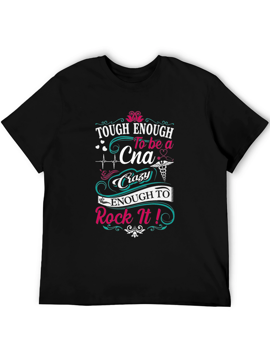 Tough Enough CNA T-Shirt - Certified Nursing Assistant Tee