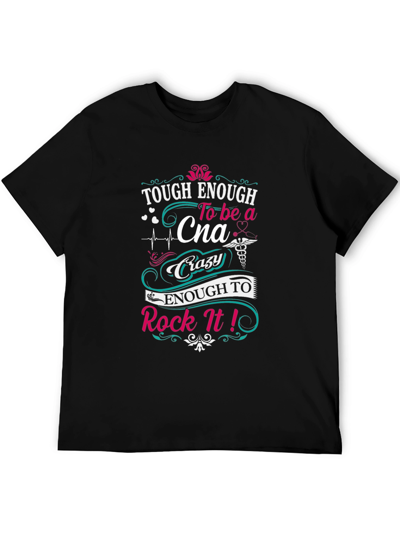 Tough Enough CNA T-Shirt - Certified Nursing Assistant Tee