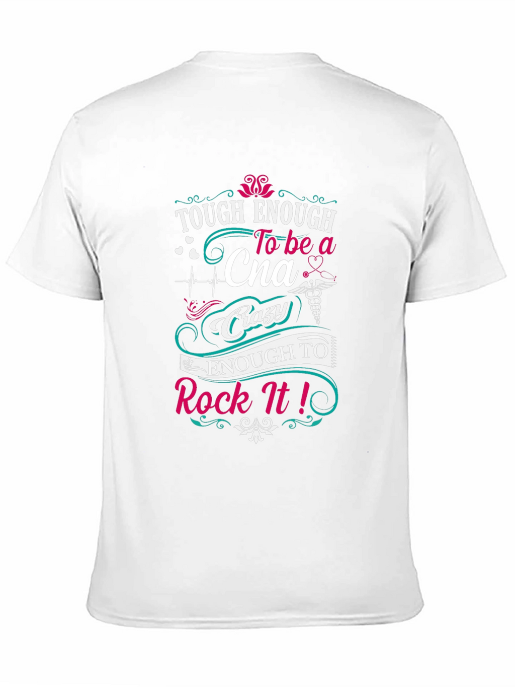 Tough Enough CNA T-Shirt - Certified Nursing Assistant Tee