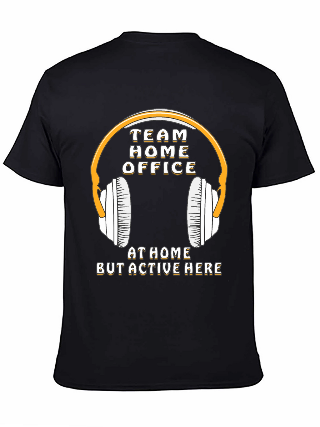 Team Home Office T-Shirt - Stay Active & Connected
