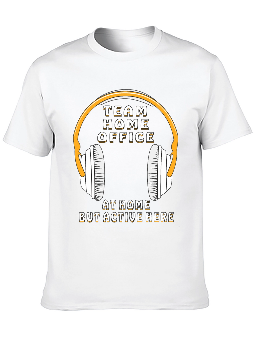 Team Home Office T-Shirt - Stay Active & Connected
