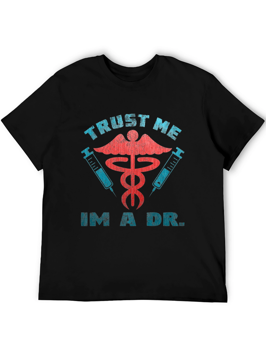 Trust Me Im A Dr. Black Graphic Tee