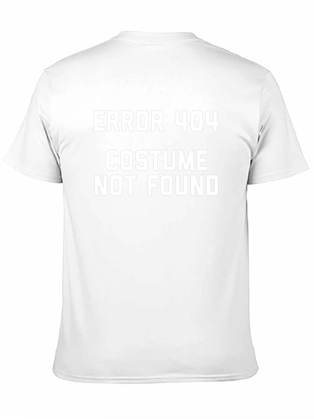 Error 404 Costume Not Found T-Shirt