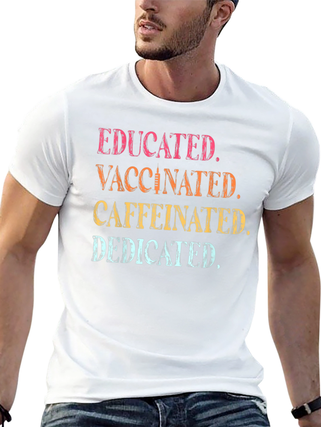 Educated Vaccinated Caffeinated Dedicated T-Shirt