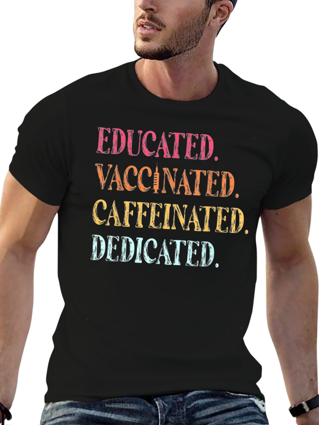 Educated Vaccinated Caffeinated Dedicated T-Shirt