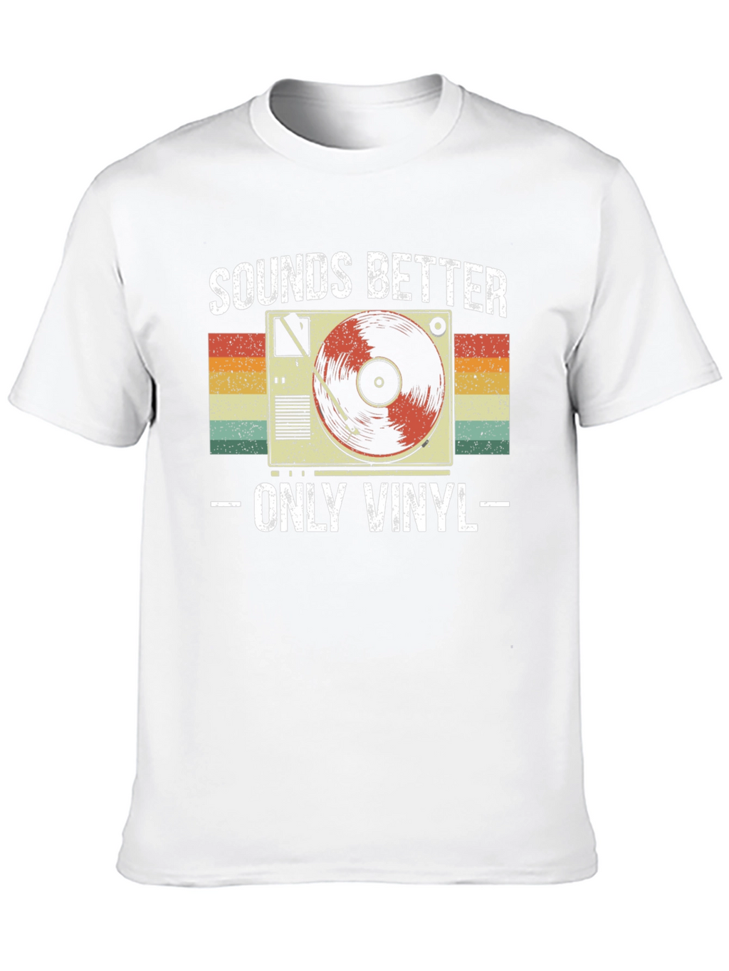 Sounds Better Only Vinyl T-Shirt