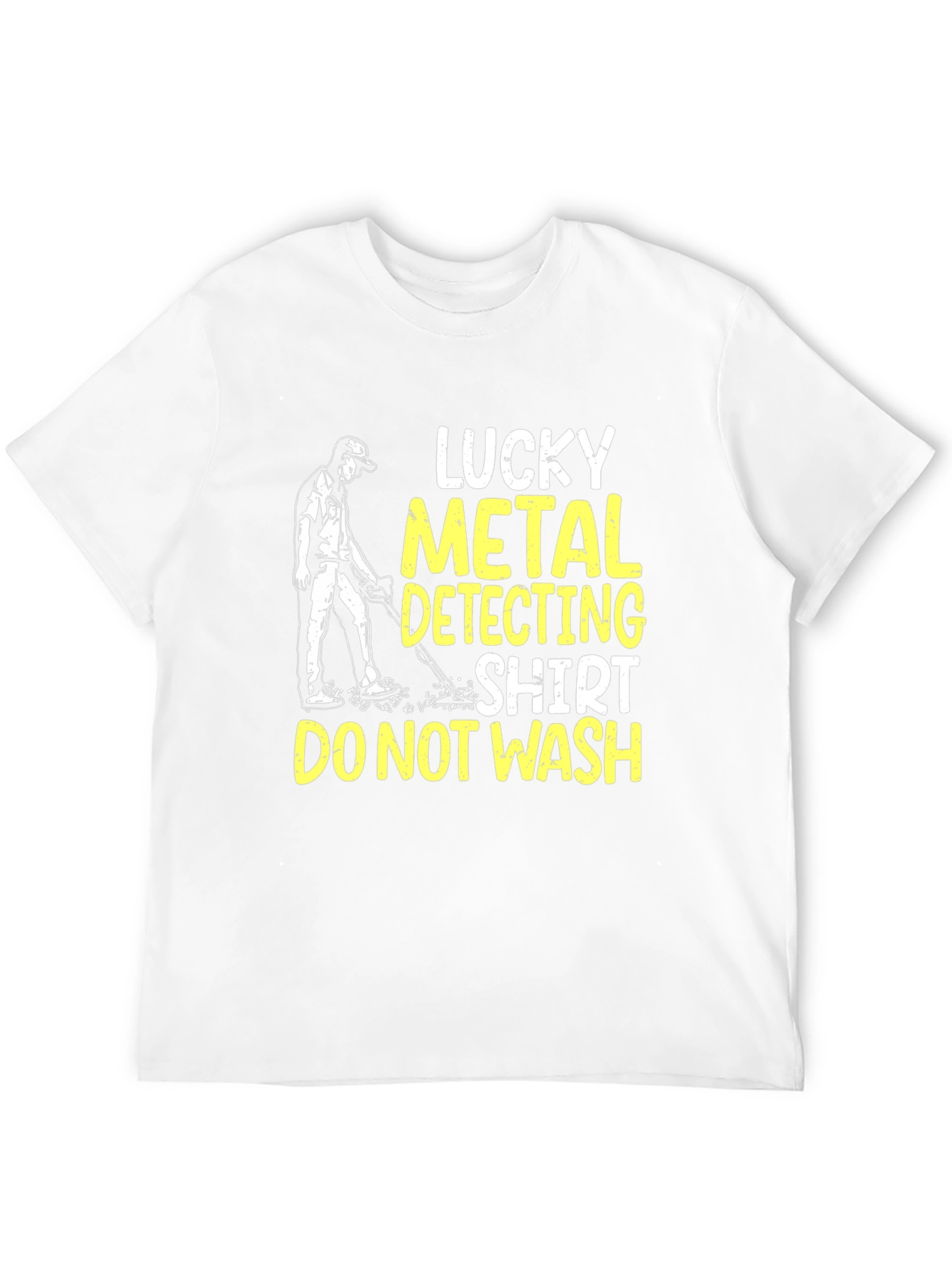 Lucky Metal Detecting Shirt - Do Not Wash!