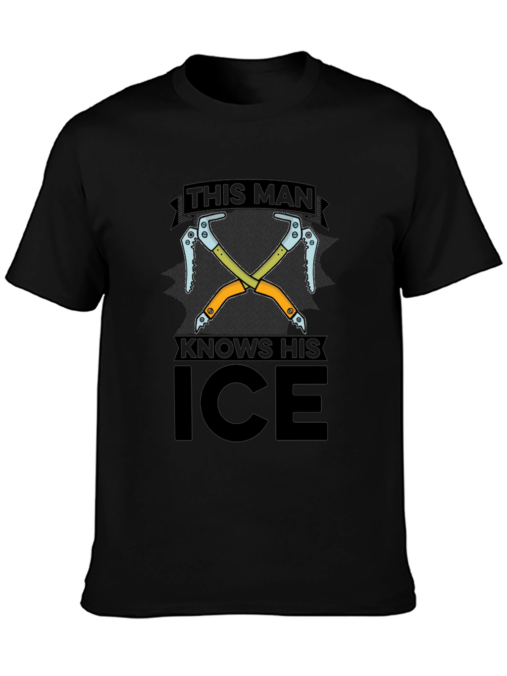 This Man Knows His Ice - Graphic Tee