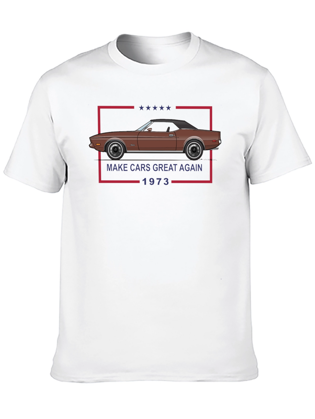 Make Cars Great Again 1973 T-Shirt