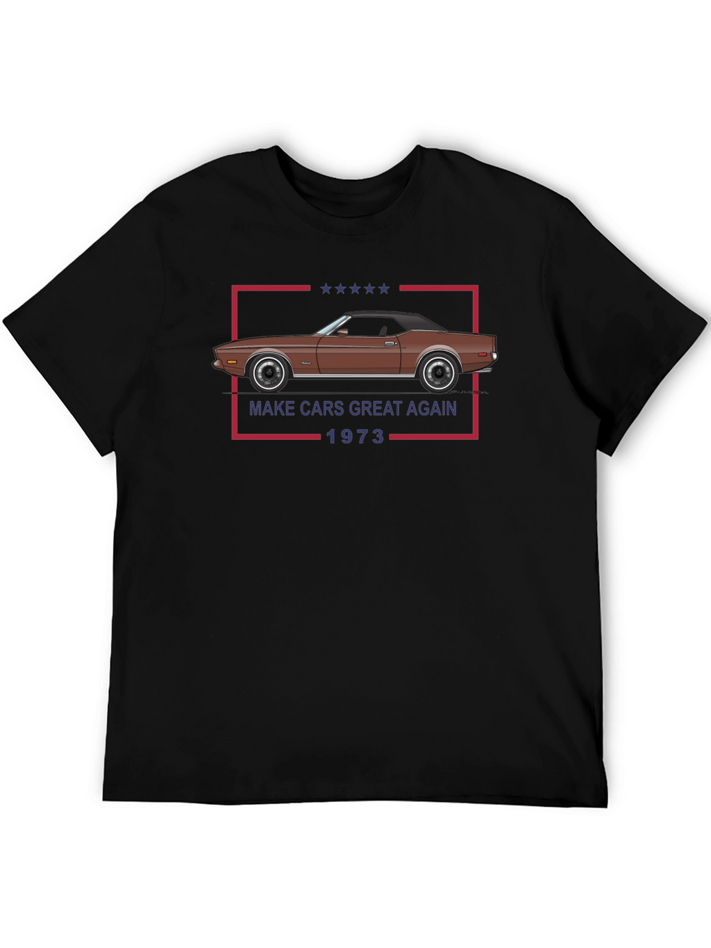 Make Cars Great Again 1973 T-Shirt