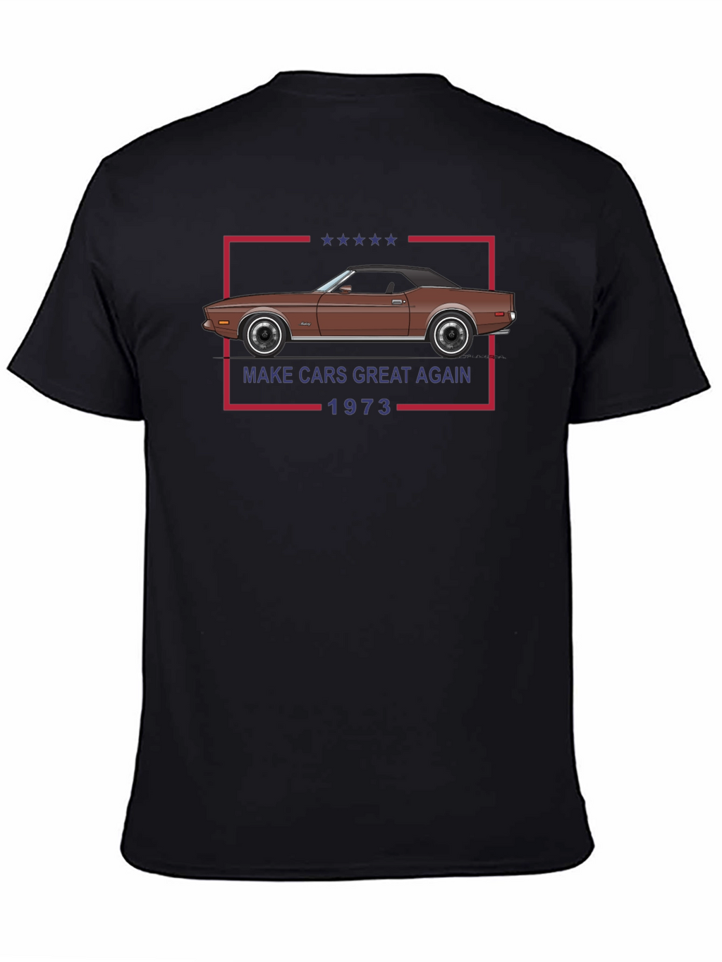 Make Cars Great Again 1973 T-Shirt