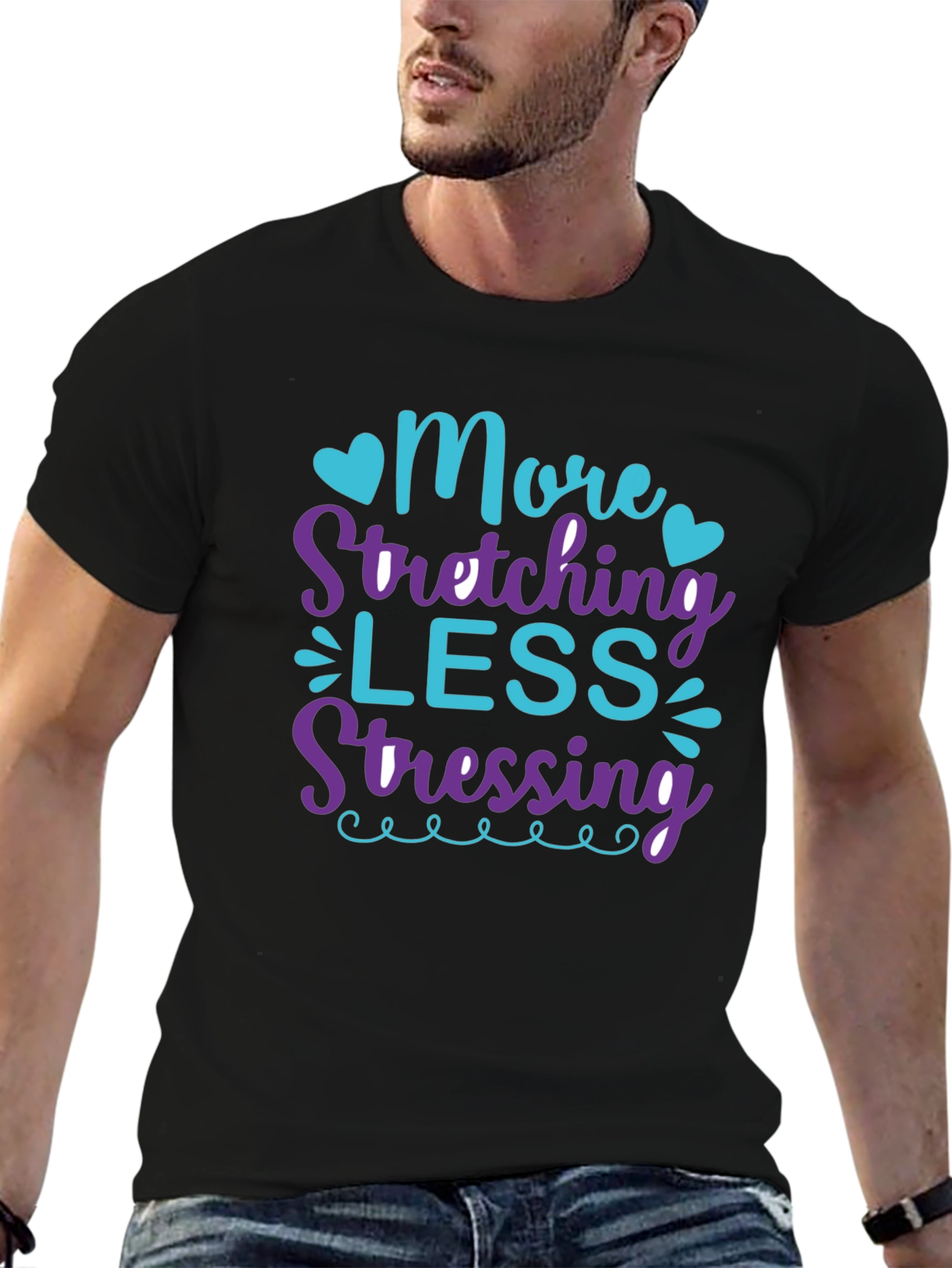 More Stretching Less Stressing Black T-Shirt