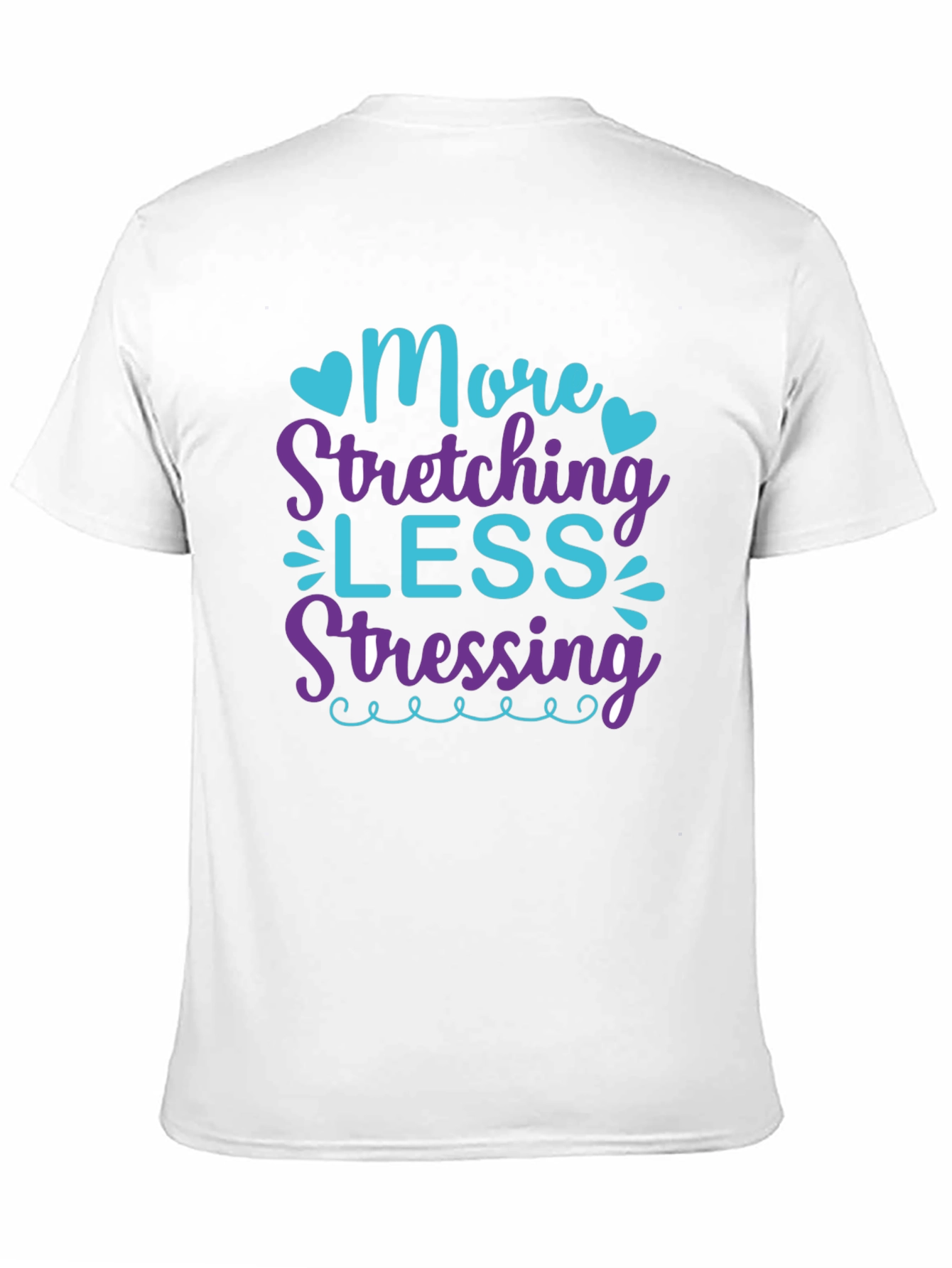 More Stretching Less Stressing Black T-Shirt