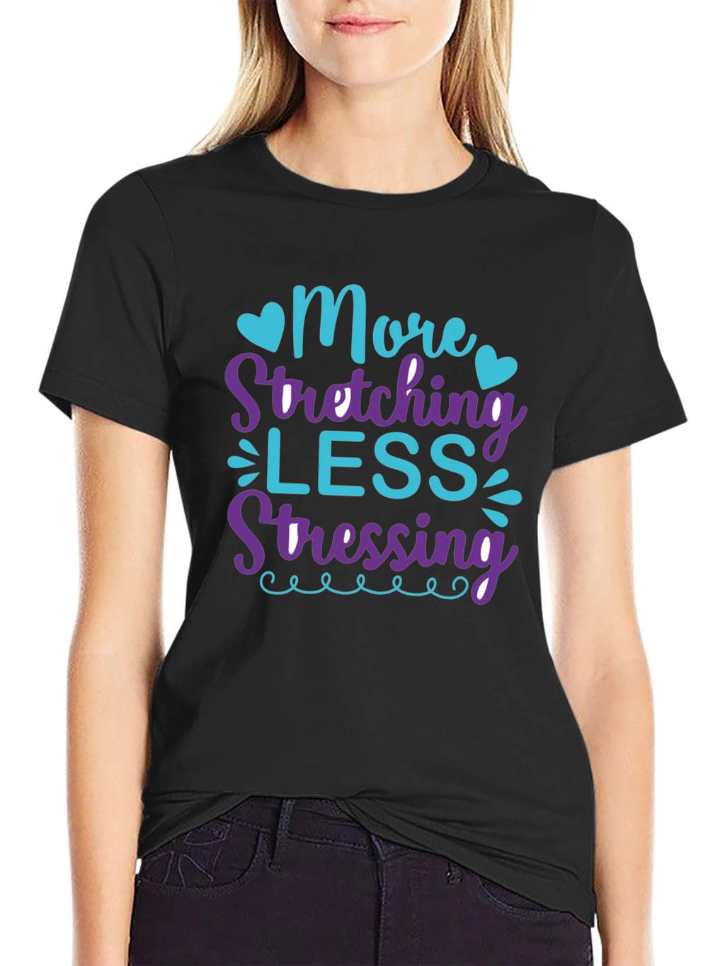 More Stretching Less Stressing Black T-Shirt