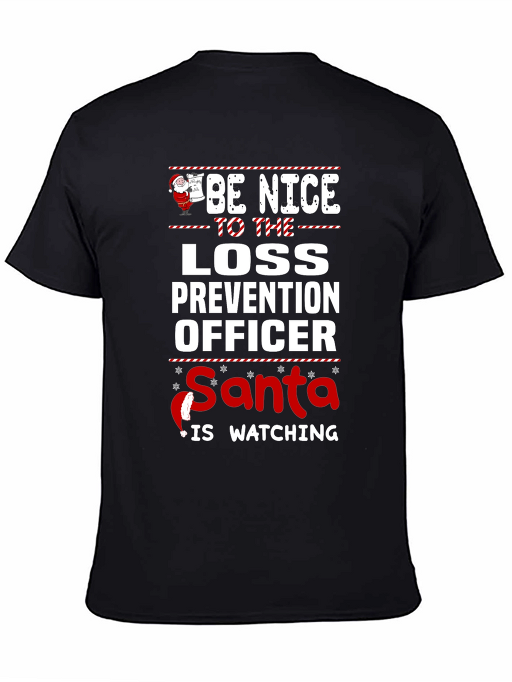 Be Nice to Loss Prevention Officer Santa T-Shirt